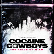 可卡因牛仔：迈阿密之王 Cocaine Cowboys: The Kings of Miami