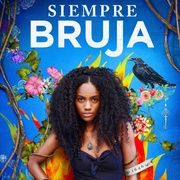 穿越时空的女巫 第一季 Siempre Bruja Season 1