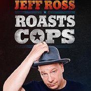 警察蜀黍批斗大会 Jeff Ross Roasts Cops