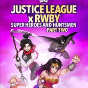 正义联盟与红白黑黄：超级英雄和猎人（下） Justice League x RWBY: Super Heroes and Huntsmen Part Two