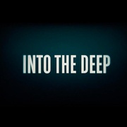 深潜 Into the Deep