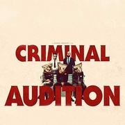 黑赦会 Criminal Audition