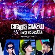 EPIK HIGH 20周年大电影 에픽하이 20 더 무비