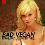 纯素败类：名声、诈骗、逃犯 Bad Vegan: Fame. Fraud. Fugitives.