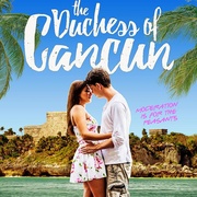 坎昆公爵夫人 The Duchess of Cancun
