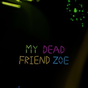 我死掉的朋友佐伊 My Dead Friend Zoe
