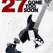 27岁，英年早逝 27,Gone Too Soon