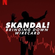 金融丑闻：揭发Wirecard诈骗案 Skandal! Bringing Down Wirecard