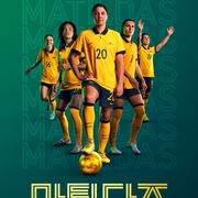 澳洲女足：踢遍世界 Matildas: The World at Our Feet