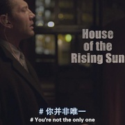 点击查看图片 旭日之家 House of the Rising Sun