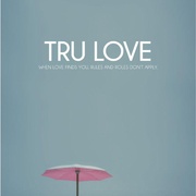 珍爱 Tru Love