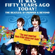 五十年前的今天：披头士风云 It Was Fifty Years Ago Today... Sgt Pepper and Beyond