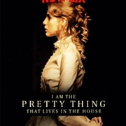 点击查看图片 屋中美人 I Am the Pretty Thing That Lives in the House