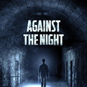 夜幕降临 Against the Night