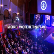 深入川普之地 Michael Moore in TrumpLand