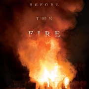点击查看图片 烈火之前 Before the Fire