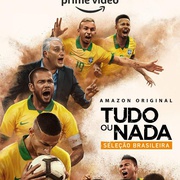 孤注一掷：巴西国家队 All or Nothing: Brazil National Team