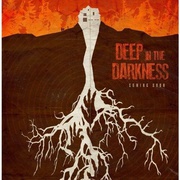 黑暗深处 Deep in the Darkness