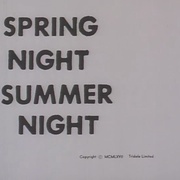 点击查看图片 春天的夜晚,夏天的夜晚 Spring Night, Summer Night