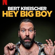 点击查看图片 伯特·克赖舍:嘿!大块头 Bert Kreischer: Hey Big Boy
