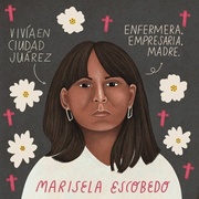 点击查看图片 一名母亲的三重死亡 Las tres muertes de Marisela Escobedo