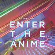 动漫时代 Enter the Anime