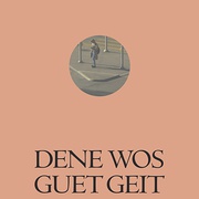 点击查看图片 他们说“我很好” Dene Wos Guet Geit